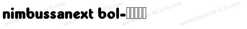 nimbussanext bol字体转换